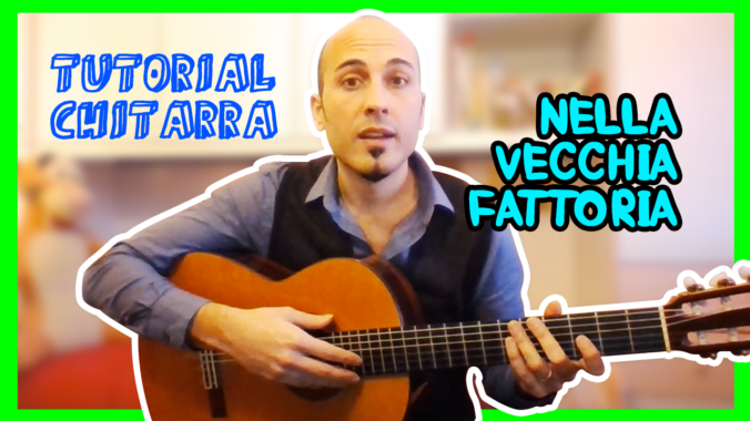 NELLA VECCHIA FATTORIA TUTORIAL CHITARRA MELODIA ACCORDI