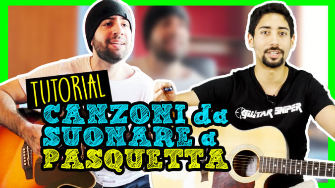 canzoni facili da suonare a pasquetta con la chitarra